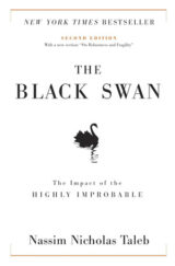 The Black Swan: The Impact of the Highly Improbable, Nassim Nicholas Taleb
